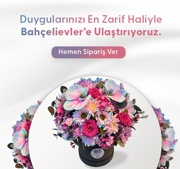 Bahçelievler Çiçekçi, Çiçek Siparişi